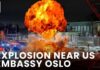 US Embassy EXPLOSION Rocks European City