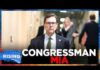 Vanished Congressman Sparks DC Panic Republican congressman missing for over 80 days privately calls allies: Report | RISING