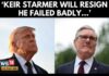 Trump CONFIRMS Rumors – Failed Prime Minister Out! 'He Failed Badly' | Donald Trump Predicts Keir Starmer's Resignation Amid UK Crisis | N18G | 4K