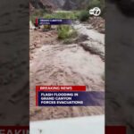 Grand Canyon flash flooding forces evacuations